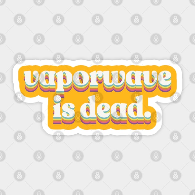 Vaporwave Is Dead ∆∆∆∆∆ Sticker by DankFutura